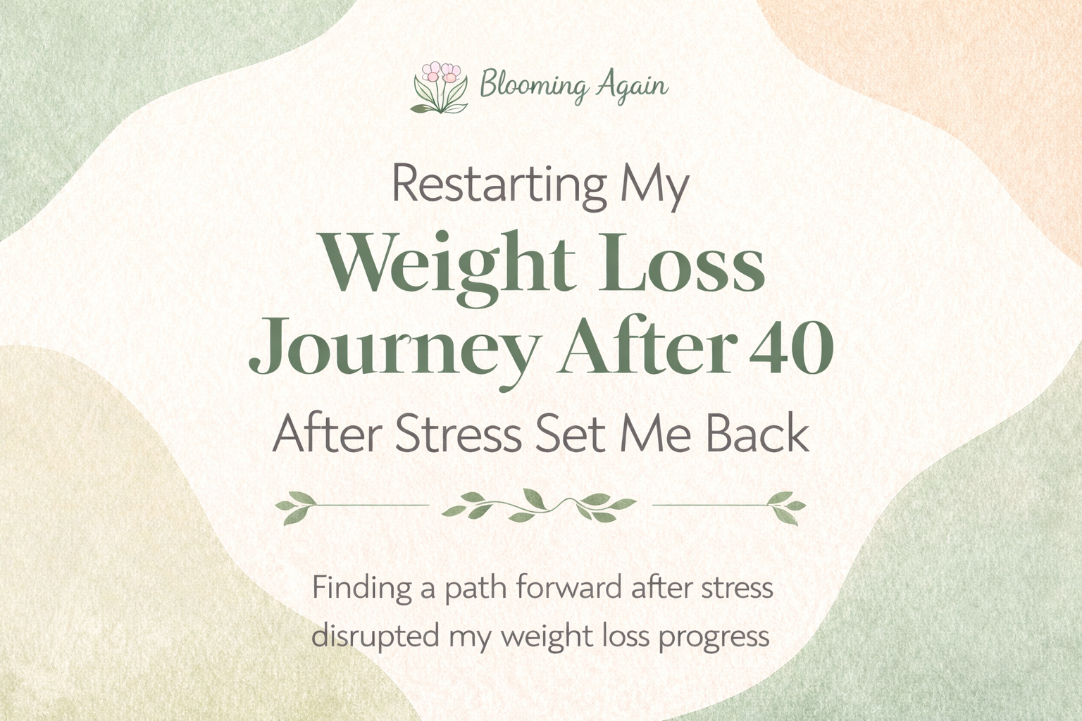 Restarting My Weight Loss Journey After 40 After Stress Slowed My Progress